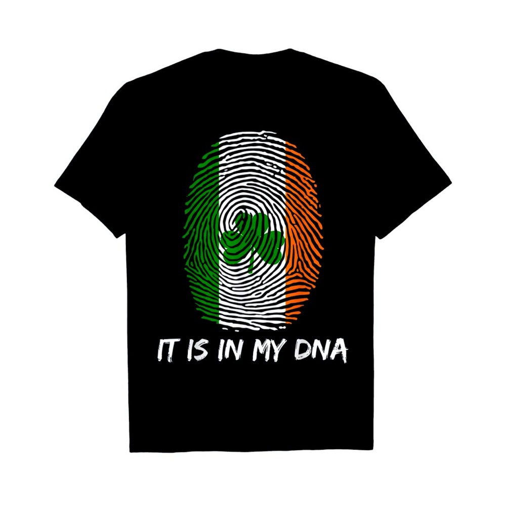 Irish PrIde T-Shirt Ireland It Is In My DNA Shirt